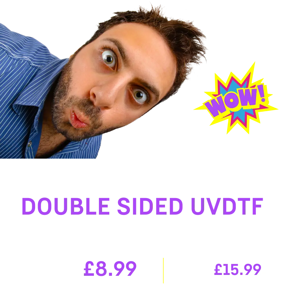 YES! - You read that correctly... Double Sided UVDTF Transfers MOBILE VIEW V2